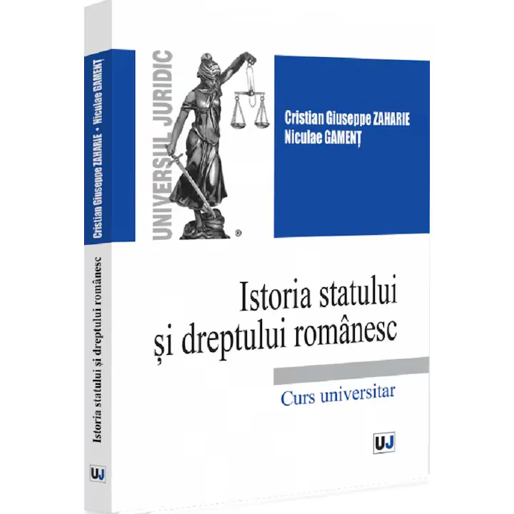 Istoria Statului Si Dreptului Romanesc - Cristian Giuseppe Zaharie, Niculae Gament
