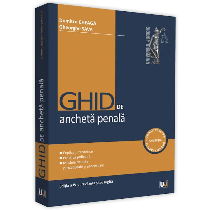 Ghid de Ancheta Penala. Editia A IV, Dumitru Cheaga
