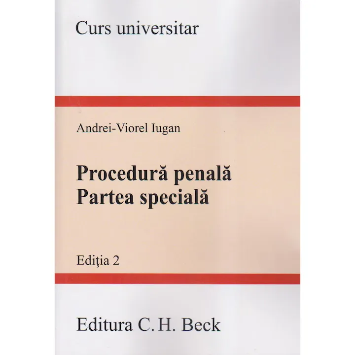 Procedura penala. Partea speciala. Editia 2, Andrei Viorel Iugan