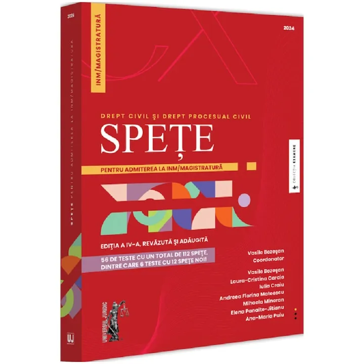 Spete pentru admiterea la INM si Magistratura. Drept civil si drept procesual civil. Editia a IV-a, revazuta si adaugita, Vasile Bozesan