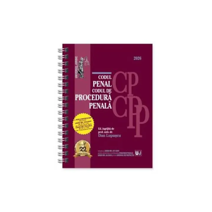 Codul penal si Codul de procedura penala. Ianuarie 2026. Editie spiralata, tiparita pe hartie alba, Dan Lupascu