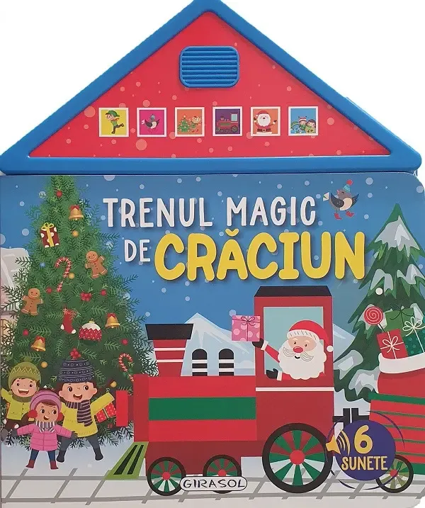 Trenul magic de Craciun. Carte cu 6 sunete