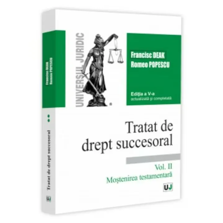 Tratat de drept succesoral. Vol. II. Mostenirea testamentara