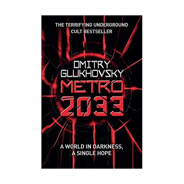 Metro 2033 - Dmitry Glukhovsky