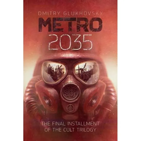 Metro 2035: The Finale of the Metro 2033 Trilogy, Dmitry Glukhovsky (Author)